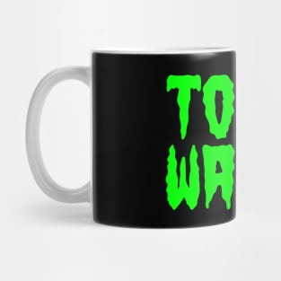 TOXIC WASTE Mug